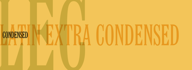 Latin Extra Condensed