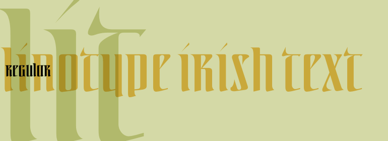 Linotype Irish Text™