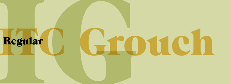 ITC Grouch