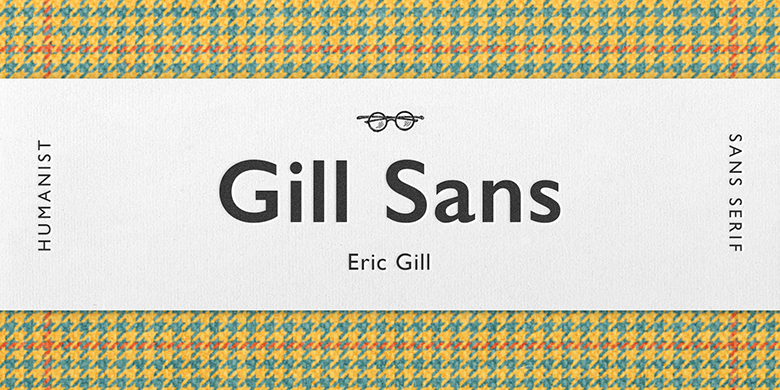 Gill Sans® T_R