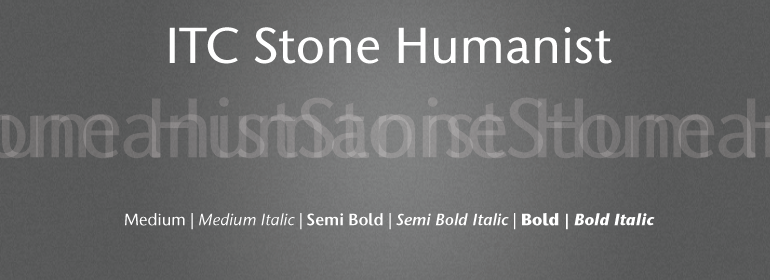 ITC Stone® Humanist